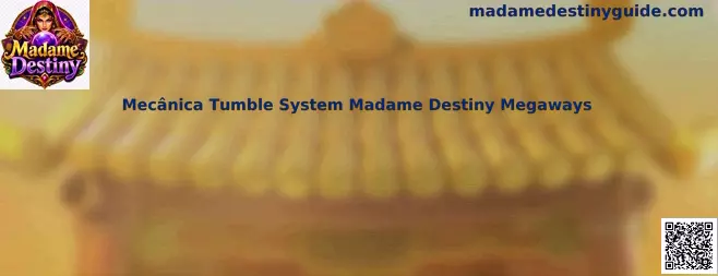 Mecânica Tumble System Madame Destiny Megaways