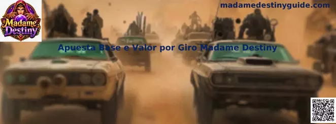 Apuesta Base e Valor por Giro Madame Destiny