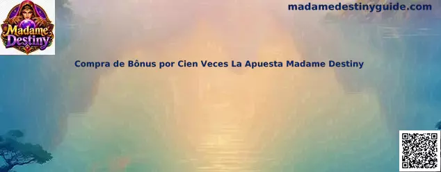 Compra de Bônus por Cien Veces La Apuesta Madame Destiny