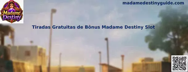 Tiradas Gratuitas de Bônus Madame Destiny Slot