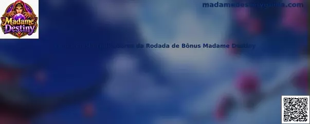 Rueda De Multiplicadores da Rodada de Bônus Madame Destiny