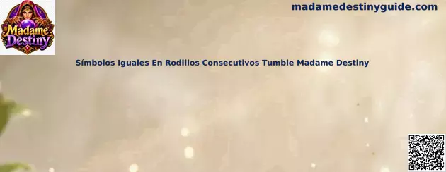 Símbolos Iguales En Rodillos Consecutivos Tumble Madame Destiny