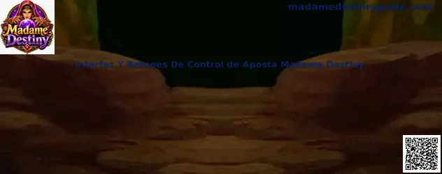 Interfaz y botones de control de apuesta Madame Destiny
