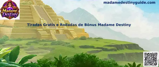 Tiradas Gratis e Rodadas de Bônus Madame Destiny