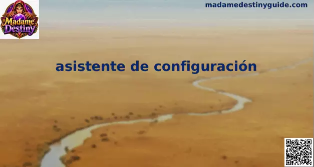 Asistente de configuración de Madame Destiny