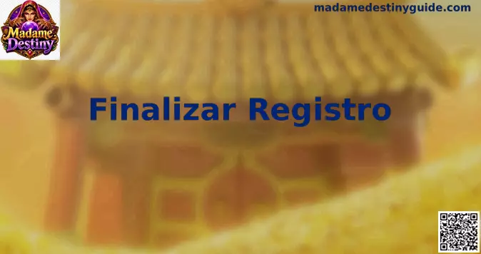 Finalizar Registro Madame Destiny