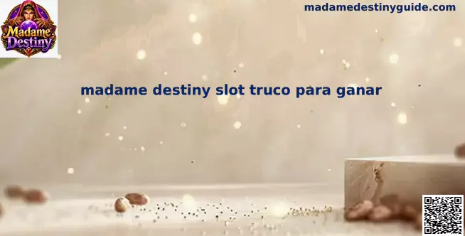 Madame Destiny Slot Truco para Ganar