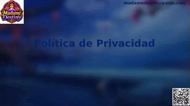 Privacidad y protección de datos en Madame Destiny para usuarios en México