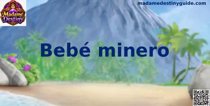 Bebé minero, guía visual de juego en México