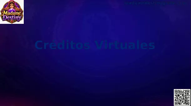 Guía visual sobre Créditos Virtuales en Madame Destiny para jugadores de México